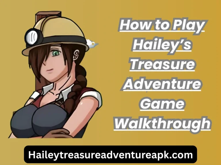 How to play haileys treasure adventure